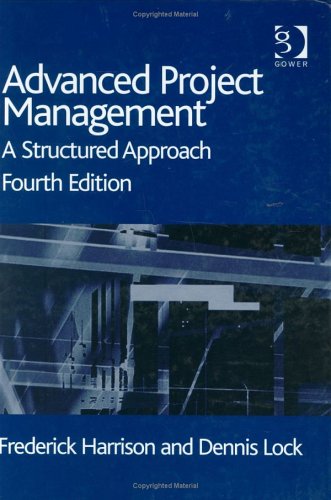 Advanced Project Management A Structured Approach 4th Edition Frederick L Harrison