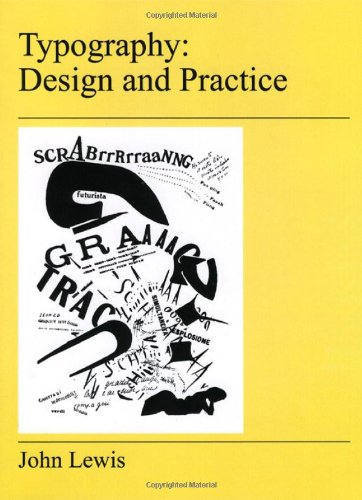 Typography Design And Practice John Lewis