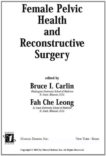 Female Pelvic Health And Reconstructive Surgery Drugs And The Pharmaceutical Sciences 1st Edition Bruce I Carlin