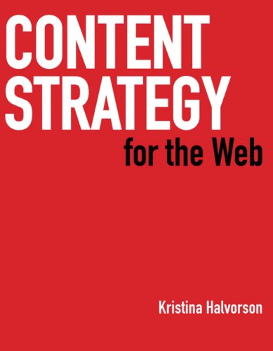 Content Strategy For The Web 1st Edition Kristina Halvorson