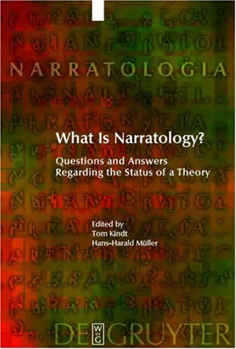 What Is Narratology Questions And Answers Regarding The Status Of A Theory Narratologia 1 Tom Kindt
