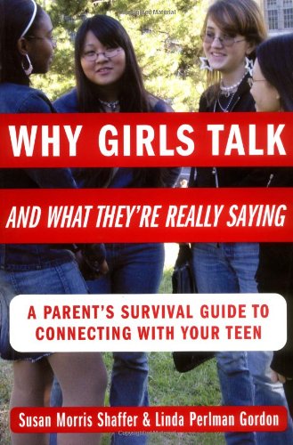 Why Girls Talkand What Theyre Really Saying 1st Edition Susan Morris Shaffer