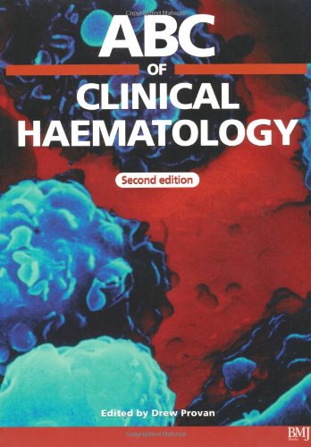 Abc Of Clinical Haematology Abc Series 2nd Edition Drew Provan