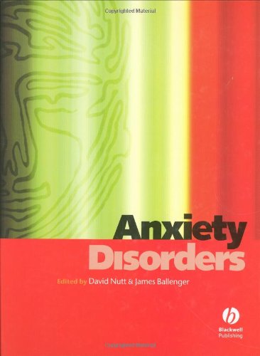 Anxiety Disorders 1st Edition David J Nutt James C Ballenger