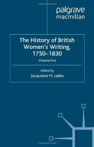 The History Of British Womens Writing 17501830 Volume Five Jacqueline M Labbe