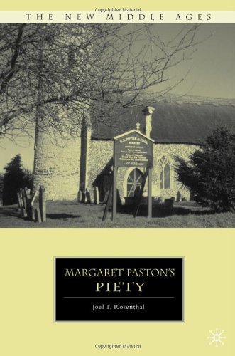Margaret Pastons Piety The New Middle Ages Joel T Rosenthal
