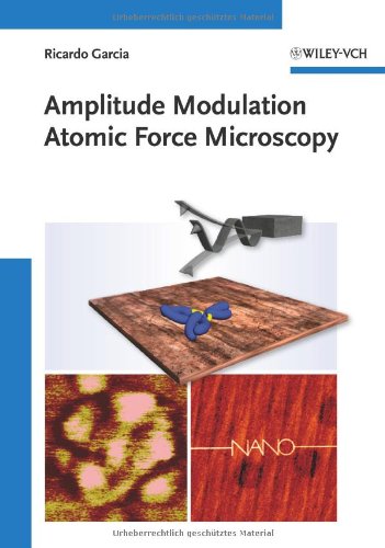 Amplitude Modulation Atomic Force Microscopy 1st Edition Ricardo Garcia
