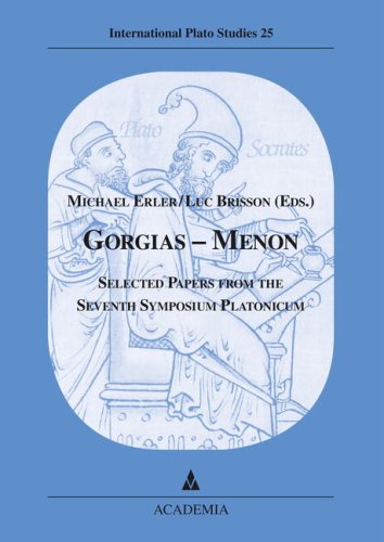 Gorgias Menon Selected Papers From The Seventh Symposium Platonicum Michael Erler