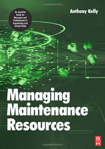 Managing Maintenance Resources 1st Edition Anthony Kelly