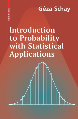 Introduction To Probability With Statistical Applications 1st Edition Gza Schay