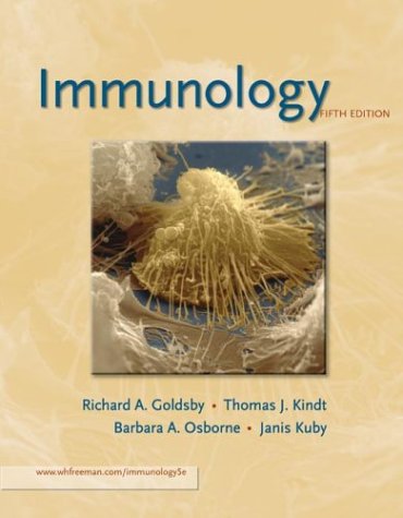 Immunology Fifth Edition by Richard A Goldsby, Thomas J Kindt, Janis Kuby, Barbara A Osborne ISBN 0716749475 978-0716749479