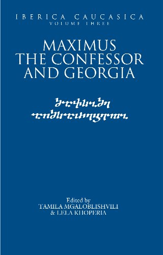 Maximus The Confessor And Georgia 2009 Tamila Mgaloblishvili And Lela Khoperia