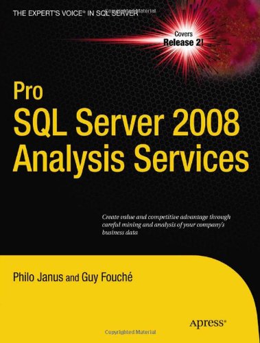 Pro Sql Server 2008 Analysis Services Experts Voice In Sql Server 1st Edition Philo Janus