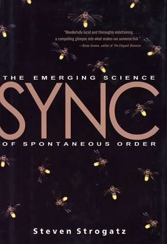 Sync The Emerging Science Of Spontaneous Order 1st Edition Steven H Strogatz