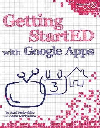 Getting Started With Google Apps 1st Edition Paul Darbyshire