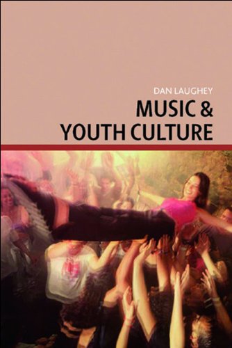 Music And Youth Culture Dan Laughey