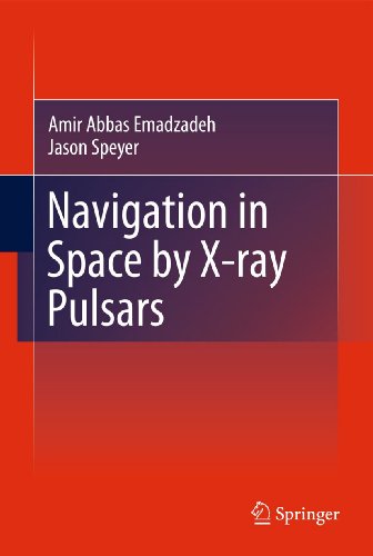 Navigation In Space By Xray Pulsars 1st Edition Amir Abbas Emadzadeh