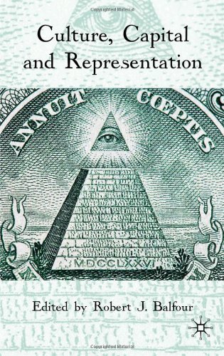 Culture Capital And Representation Robert J Balfour