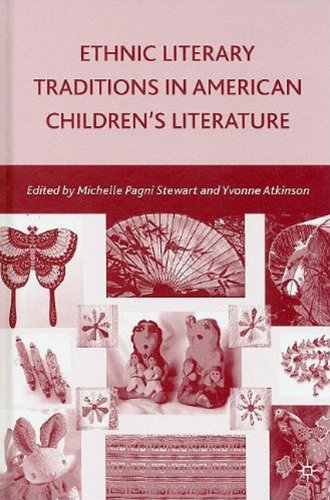 Ethnic Literary Traditions In American Childrens Literature 1st Edition Michelle Pagni Stewart