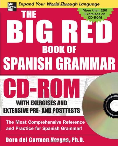 The Big Red Book Of Spanish Grammar 1st Edition Dora Del Carmen Vargas