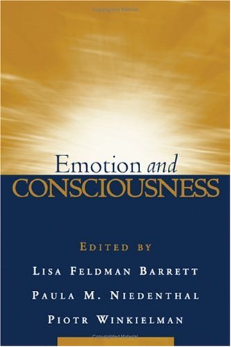 Emotion And Consciousness 1st Edition Lisa Feldman Barrett Paula M Niedenthal