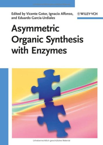 Asymmetric Organic Synthesis With Enzymes 1st Edition Vicente Gotor