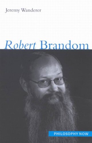 Robert Brandom Philosophy Now Jeremy Wanderer