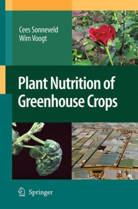 Plant Nutrition Of Greenhouse Crops 1st Edition Cees Sonneveld