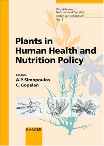 Plants In Human Health And Nutrition Policy 1st Edition Artemis P Simopoulos