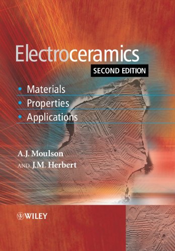 Electroceramics Materials Properties Applications Second Edition 2nd Edition A J Moulson
