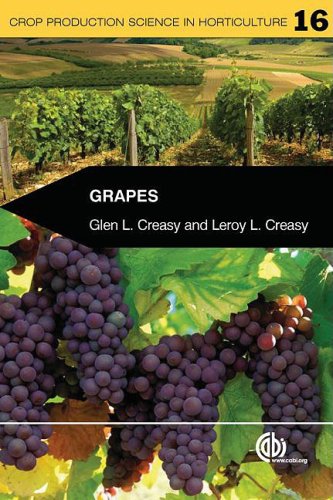 Grapes Crop Production Science In Horticulture Volume 16 1st Gl Creasy
