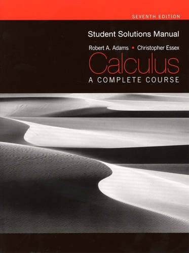 Student Solutions Manual For Calculus A Complete Course 7th Revised Edition R Adams And C Essex