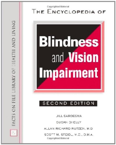 The Encyclopedia Of Blindness And Vision Impairment Facts On File Library Of Health And Living 2nd Edition Susan Shelly