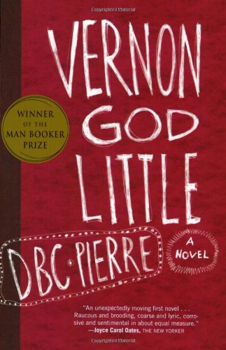 Vernon God Little Reprint D B C Pierre