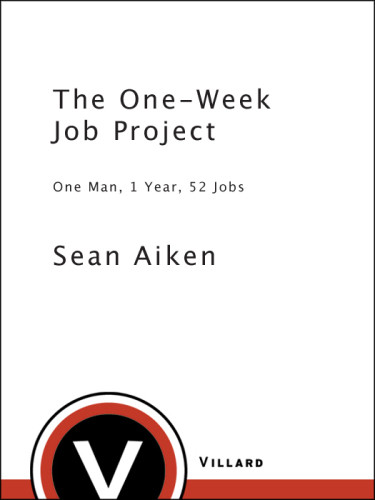 The Oneweek Job Project One Man One Year 52 Jobs Sean Aiken