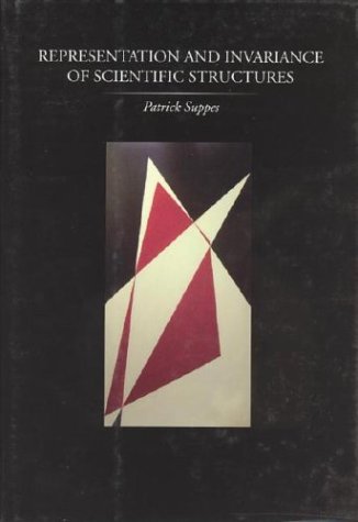 Representation And Invariance Of Scientific Structures 1st Edition Patrick Suppes
