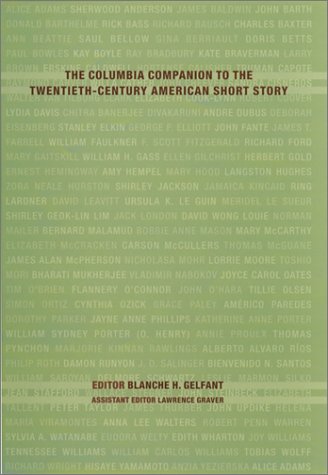 The Columbia Companion To The Twentiethcentury American Short Story Blanche H Gelfant