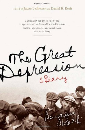 The Great Depression A Diary First Printing Benjamin Roth