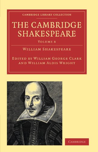 The Cambridge Shakespeare Volume 8 1st Edition William Shakespeare