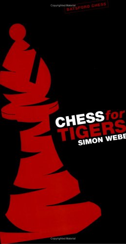 Chess For Tigers 3rd Simon Webb