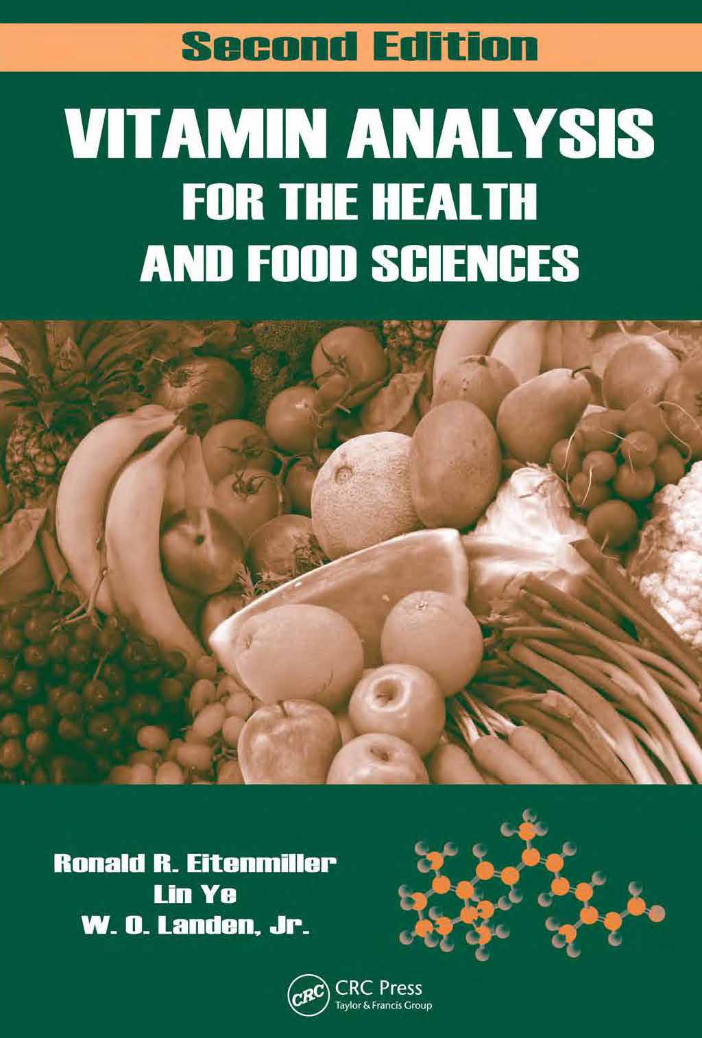 Vitamin Analysis For The Health And Food Sciences Second Edition 1st Edition Ronald R Eitenmiller