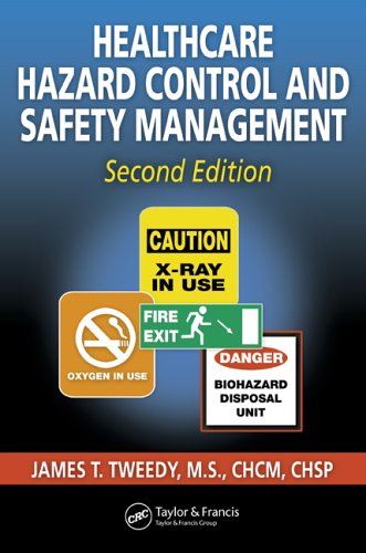 Healthcare Hazard Control And Safety Management Second Edition 2nd Edition James T Tweedy