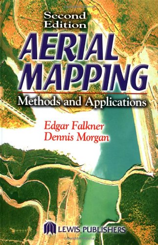 Aerial Mapping Methods And Applications Second Edition Mapping Science 2nd Edition Dennis Morgan