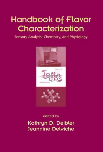 Handbook Of Flavor Characterization Food Science And Technology 1st Edition Kathryn Deibler
