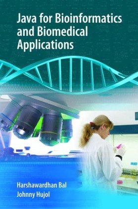 Java For Bioinformatics And Biomedical Applications 1st Edition Harshawardhan Bal