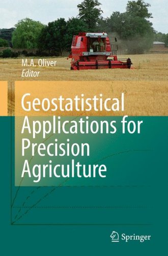 Geostatistical Applications For Precision Agriculture 1st Edition M A Oliver Auth