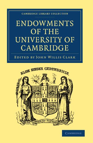 Endowments Of The University Of Cambridge 1st Edition John Willis Clark