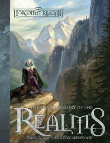 The Grand History Of The Realms Forgotten Realms Brian R James