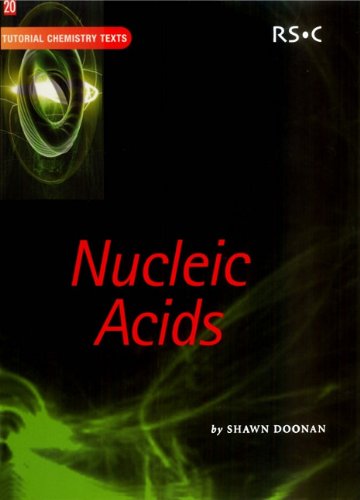 Nucleic Acids Tutorial Chemistry Texts 1st Edition Shawn Doonan