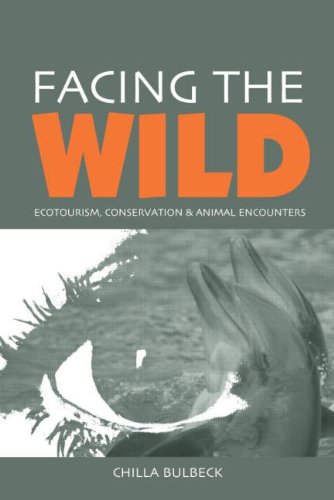 Facing The Wild Ecotourism Conservation And Animal Encounters Chilla Bulbeck